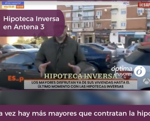 Antena 3 informó del repunte de la Hipoteca Inversa en España