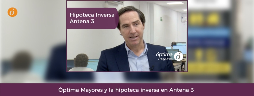 Óptima Mayores en Antena 3 Noticias